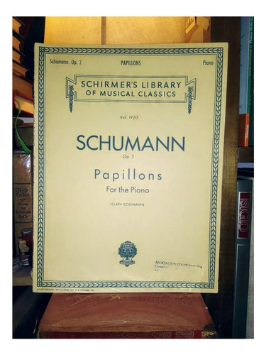 Schumann: Papillons. Op 2. Para Piano Schirmer Partitura
