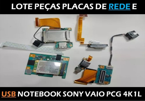 Lote Peças Placas De Rede E Usb Notebook Sony Vaio Pcg 4k1l