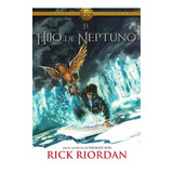 Heroes Del Olimpo 2 - El Hijo De Neptuno - Rick Riordan