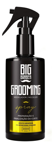 Grooming Modelador Big Barber 240ml Texturizador Para Cabelo