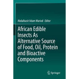 Libro African Edible Insects As Alternative Source Of Foo...