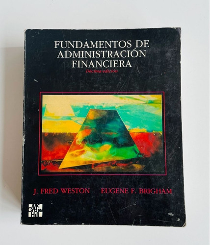 Libro Fundamentos De Administración Financiera Weston