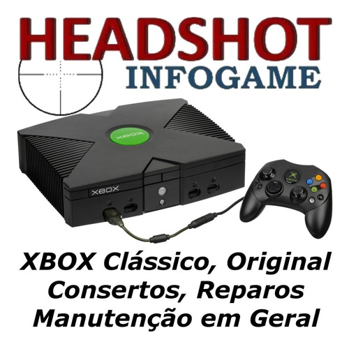 Conserto Manutenção Reparos Xbox 1 Clássico Original Classic