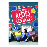 Vender En Redes Sociales, De Olcese, Bruno. Nóstica Editorial, Tapa Blanda, Edición 1 En Español, 2022