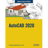 Libro Autocad 2020 - Montano La Cruz, Fernando