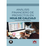 Analisis Financiero De Proyectos En Hoja De Calculo, De Luis Miguel Ramirez Herrera. Editorial Colex, Tapa Blanda En Español