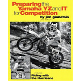 Preparing The Yamaha Yz And It For Competition, De Jim Gianatsis. Editorial Createspace Independent Publishing Platform, Tapa Blanda En Inglés