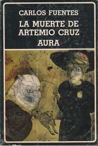 Libro Fisico La Muerte De Artemio Cruz - Aura Carlos Fuentes