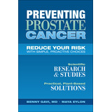 Libro Preventing Prostate Cancer: Reduce Your Risk With S...