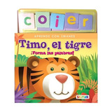 Timo El Tigre, De Imantados. , Tapa Blanda En Español