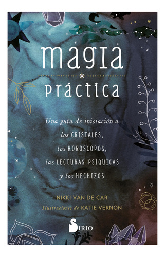 Magia Práctica. Una Guía De Iniciación