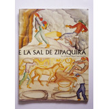 Miguel Sopo - Historia Ilustrada De La Sal De Zipaquira 