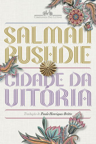 Cidade Da Vitória: Romance, De Salman Rushdie. Editora Companhia Das Letras - Grupo Cia Das Letras, Capa Mole Em Português