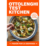 Ottolenghi Test Kitchen Pasion Por La Despensa De Yotam Otto