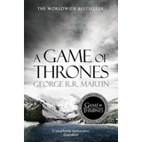 A Game Of Thrones: The Bestselling Classic Epic Fantasy Seri