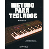 Metodo Para Teclados Volumen 1., De Jorge Olmedo Chauviere., Vol. 1. Editorial Editapsol, Tapa Blanda En Español, 1993