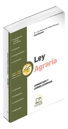 Ley Agraria Comentada Y Correlacionada 2024 Con Comentarios, Fundamento Constitucional, Correlaciones Y Jurisprudencia, Índice Tematizado, Latinismos, Referencias Bibliográficas