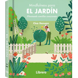 Mindfulness Para El Jardin Plantando Sellillas Conscientes