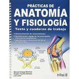Prácticas De Anatomía Y Fisiología Editorial Trillas