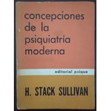 Concepciones De La Psiquiatria Moderna - Stack Sullivan