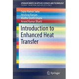 Libro Introduction To Enhanced Heat Transfer - Sujoy Kuma...