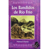 Los Bandidos De Río Frío: Manuel Payno