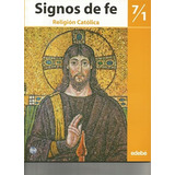 Signos De Fe 7/1 Edebe Religion Catolica (serie Ithiel) - I