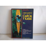 Curso Básico De Canoa Y Kayak. Bruno Rosini  1991