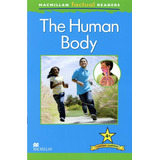 The Human Body - Macmillan Factual Readers 4+