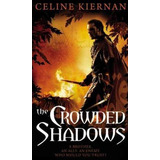 Libro The Crowded Shadows - Celine Kiernan