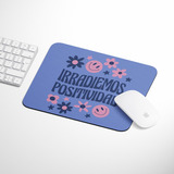 Mousepad Personalizado Irradiemos Positividad 21x17 Cm