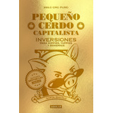 Libro Pequeño Cerdo Capitalista: Inversiones - Sofía Macías