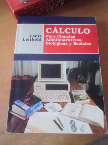 Cálculo Para Ciencias Administrativas ... - Louis Leithold