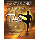 El Equilibrio Energetico A Traves Del Tao - Chia M. - Grupal