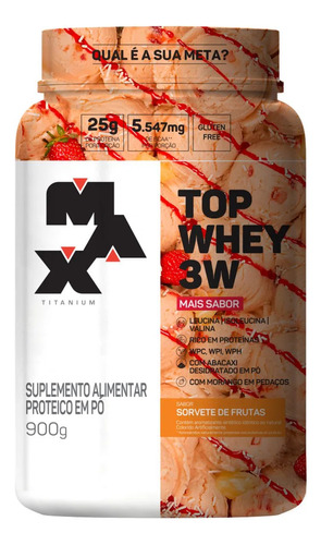 Top Whey 3w + Sabor 900g - Max Titanium