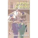 Livro As Portas Do Destino - Giselda L. Nicolelis [1997]