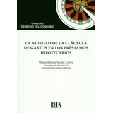 Libro Nulidad De La Cláusula De Gastos En Los Préstamos Hip