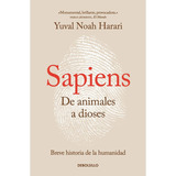 Sapiens, De Animales A Dioses/ Yuval Noah Harari