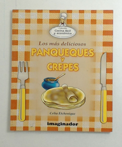Mas Deliciosos Panqueques Y Crepes, Los - Etchenique, Celia
