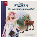 Cuento Infantil Pequeños Lectores Disney: Frozen Un Unicornio Para Olaf, De Varios Autores. Editorial Silver Dolphin (en Español), Tapa Dura En Español, 2022