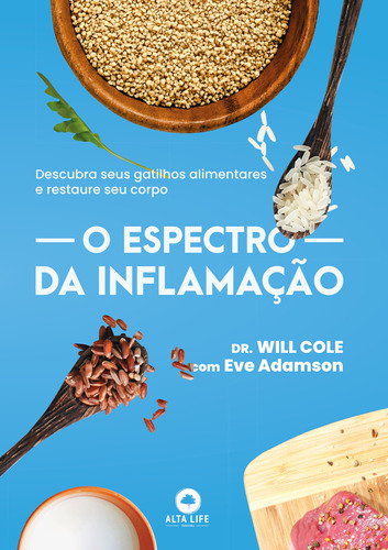 O Espectro Da Inflamação: Descubra Seus Gatilhos Alimentares E Restaure Seu Corpo, De Cole, Will. Starling Alta Editora E Consultoria  Eireli, Capa Mole Em Português, 2021