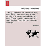 Libro Sailing Directions For The White Sea; Northern Coas...