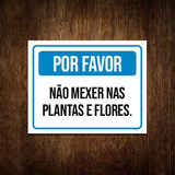 Placa Por Favor Não Mexer Nas Plantas E Flores 18x23 Ml2675 - A