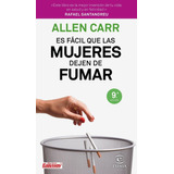 Libro Es Facil Que Las Mujeres Dejen De Fumar