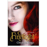 Firelight Chica De Fuego, De Jordan Sophie. Editorial V&r, Tapa Blanda En Español