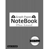 Libro: Graph Paper Notebook Plus Lined:: The Ultimate Versat