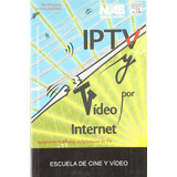 Iptv Y Video Por Internet -sin Coleccion-
