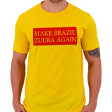 Camiseta Camisa Make Brazil Zuera Again Bolsonaro Trump 2022