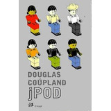 Jpod  Douglas Coupoland