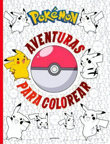 Pokemon: Aventuras Para Colorear, De Varios Autores. Serie 9585155862, Vol. 1. Editorial Penguin Random House, Tapa Blanda, Edición 2023 En Español, 2023